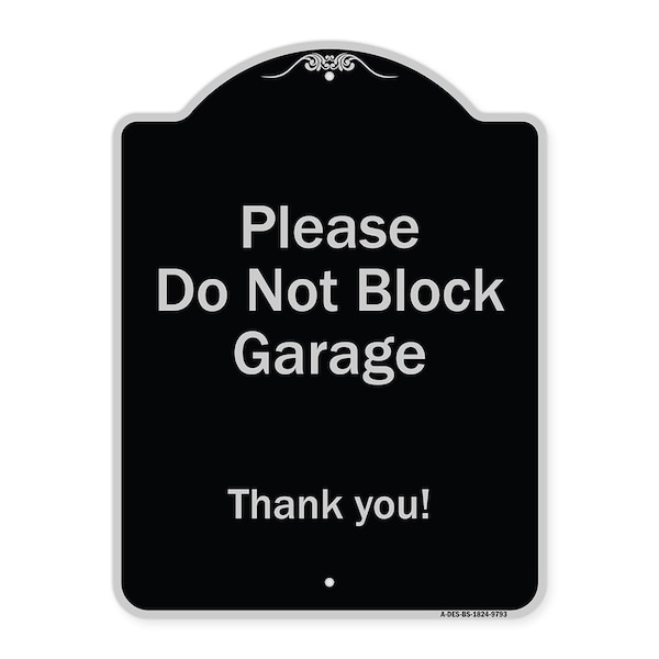 Designer Series-Please Do Not Block Garage Thank You Black & Silver, 24" x 18", BS-1824-9793